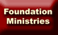Foundation Ministries